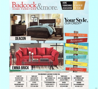 Your Style Our Credit Badcock More Home Furniture